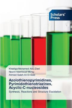 portada Azolothienopyrimidines, Pyrimidothienotriazines, Acyclic-C-nucleosides (in English)
