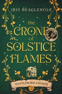 portada The Crone of Solstice Flames: Myrtlewood Crones book 2