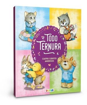 portada Todo Ternura Cuatro Cuentos Amorosos (in Spanish)