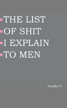 portada The List of Shit I Explain to Men (en Inglés)