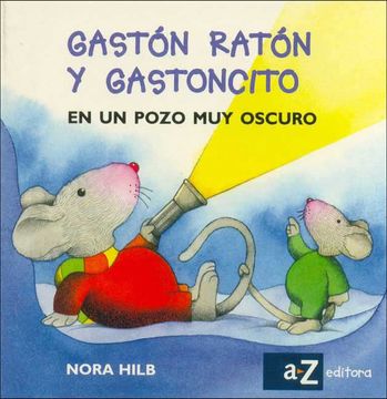 portada Gaston Raton y Ratoncito en un Pozo muy Oscu