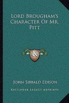 portada lord brougham's character of mr. pitt (en Inglés)