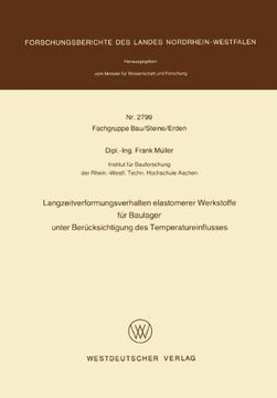 portada Langzeitverformungsverhalten elastomerer Werkstoffe für Baulager unter Berücksichtigung des Temperatureinflusses (Forschungsberichte des Landes Nordrhein-Westfalen) (German Edition)