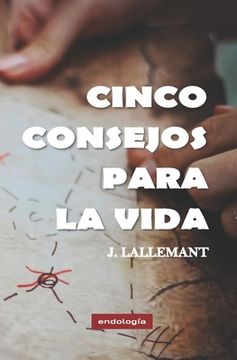 portada Cinco Consejos Para La Vida (spanish Edition)