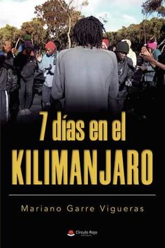 portada 7 Dias en el Kilimanjaro (in Spanish)