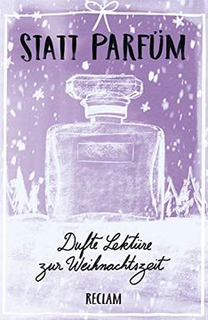 portada Statt Parfüm: Dufte Lektüre zur Weihnachtszeit (Reclams Universal-Bibliothek) (en Alemán)