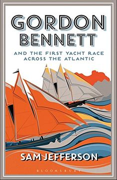 portada Gordon Bennett and the First Yacht Race Across the Atlantic (en Inglés)
