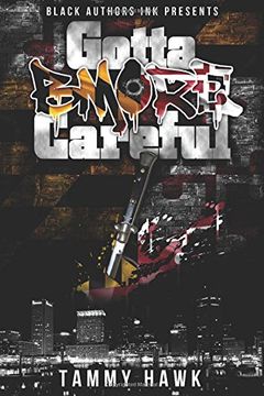 portada Gotta Bmore Careful: Volume 1