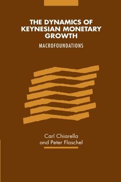portada The Dynamics of Keynesian Monetary Growth: Macro Foundations 