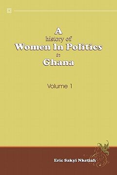 portada a history of women in politics in ghana 1957-1992 (en Inglés)