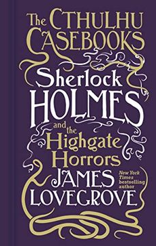 portada Cthulhu Casebooks - Sherlock Holmes and the Highgate Horrors 