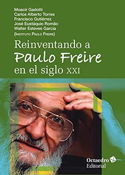 portada Reinventando a Paulo Freire en el Siglo xxi (in Spanish)