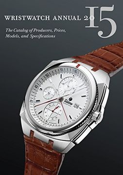 portada Wristwatch Annual 2015: The Catalog of Producers, Prices, Models, and Specifications (en Inglés)