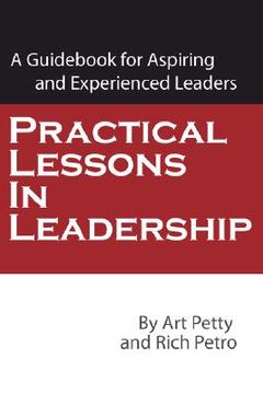 portada practical lessons in leadership: a guid for aspiring and experienced leaders (en Inglés)
