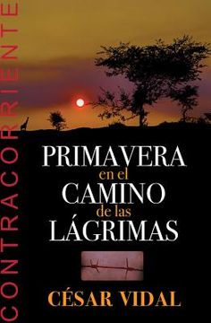 Spanish - Primavera En El Camino de Las Lagrimas (in Spanish)