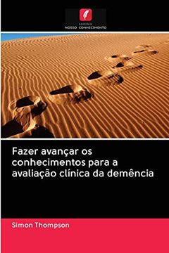 portada Fazer Avançar os Conhecimentos Para a Avaliação Clínica da Demência (en Portugués)