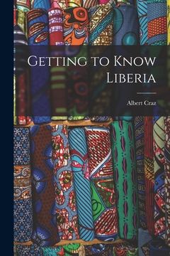 portada Getting to Know Liberia (en Inglés)