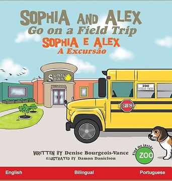 portada Sophia and Alex Go on a Field Trip: Sophia e Alex A Excursão (en Portugués)