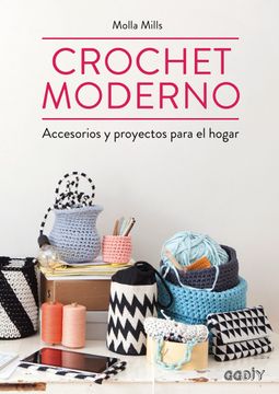 portada Crochet Moderno: Accesorios y Proyectos Para el Hogar