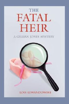 portada the fatal heir: a gillian jones mystery (en Inglés)