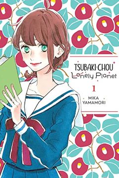 portada Tsubaki-Chou Lonely Planet, Vol. 1 (Tsubaki-Chou Lonely Planet, 1) (in English)