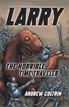 portada Larry the Horrible Time Traveler (en Inglés)