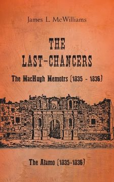portada The Last-Chancers: The Machugh Memoirs (1835 - 1836) (in English)