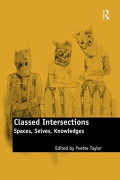 portada Classed Intersections: Spaces, Selves, Knowledges (en Inglés)