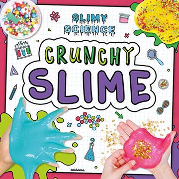 portada Crunchy Slime (Slimy Science) (en Inglés)