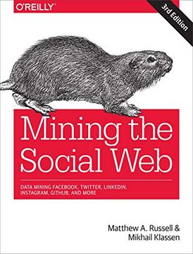 portada Mining the Social Web: Data Mining Fac, Twitter, Linkedin, Instagram, Github, and More 