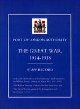 portada Port of London Authority - The Great War 1914-1918: Staff Record (en Inglés)