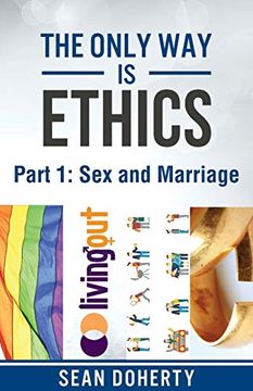 portada The Only way is Ethics - Part 1: Sex and Marriage (en Inglés)