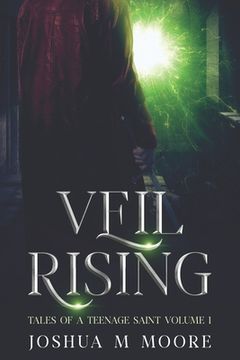 portada Veil Rising: Tales of a Teenage Saint Volume 1 (in English)