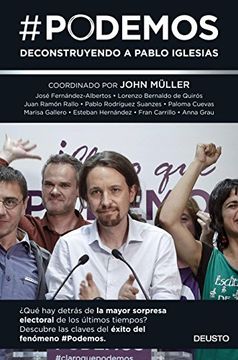 #Podemos. Deconstruyendo A Pablo Iglesias (Sin colección)