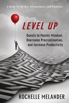 portada Level Up: Quests to Master Mindset, Overcome Procrastination, and Increase Productivity (en Inglés)