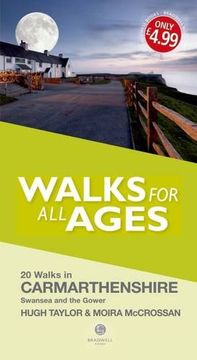 portada Walks for all Ages Carmarthenshire: Including Swansea and the Gower Peninsular (en Inglés)