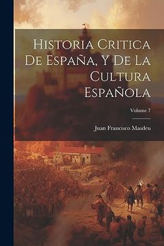 portada Historia Critica de España, y de la Cultura Española; Volume 7