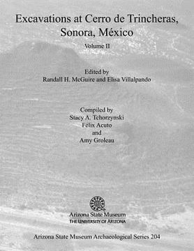 portada excavations at cerro de trincheras, sonora, mexico, volume 2 (en Inglés)