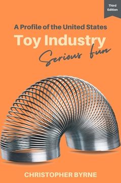 portada A Profile of the United States Toy Industry: Serious Fun (in English)