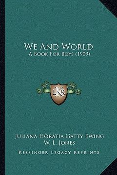 portada we and world: a book for boys (1909) (en Inglés)