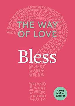 portada Way of Love: Bless: The Little Book of Guidance (Little Books of Guidance) (en Inglés)
