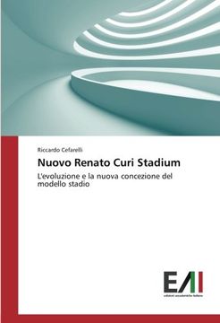 portada Nuovo Renato Curi Stadium: L'evoluzione e la nuova concezione del modello stadio (Italian Edition)