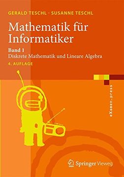 portada Mathematik fur Informatiker: Band 1: Diskrete Mathematik und Lineare Algebra (Examen. Press) (en Alemán)