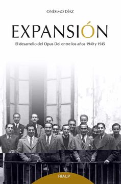 portada Expansion. El Desarrollo del Opus dei Entre los Años 1940 y 1945 (in Spanish)