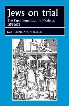 portada Jews on Trial: The Papal Inquisition in Modena, 1598-1638 (Studies in Early Modern European History)