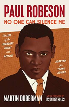 portada Paul Robeson: No one can Silence me: The Life of the Legendary Artist and Activist (Adapted for Young Adults)