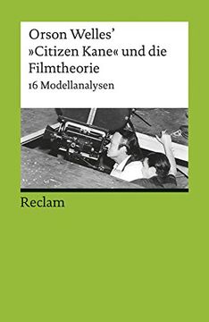 portada Orson Welles' »Citizenkane« und die Filmtheorie (en Alemán)