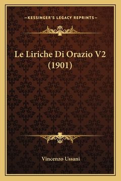 portada Le Liriche Di Orazio V2 (1901) (in Italian)