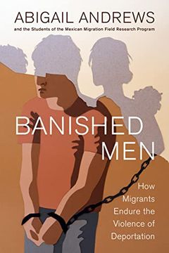 portada Banished Men: How Migrants Endure the Violence of Deportation (en Inglés)