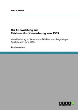 portada Die Entwicklung zur Reichsexekutionsordnung von 1555 (German Edition)